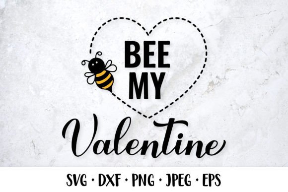 Bee My Valentine SVG. Funny Valentines: A Review for Graphics and Illustrations