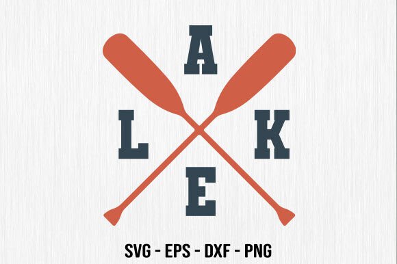 Crossed Paddles SVG Lake Quote PNG for Graphics & T-Shirt Designs