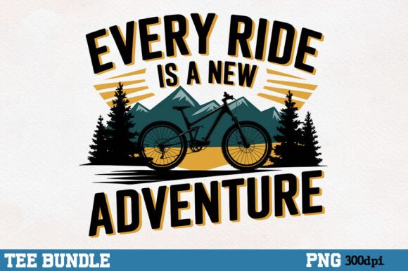 Every Ride is a New Adventure Tshirt PNG