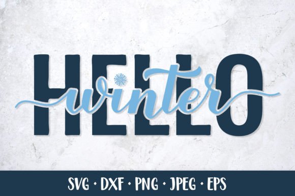 Hello Winter SVG. Winter Quote. Seasonal
