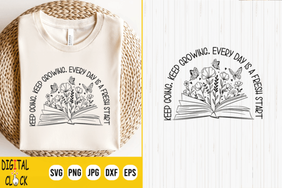 Keep Going Keep Growing Self Love Quote Graphics and T-Shirt Designs