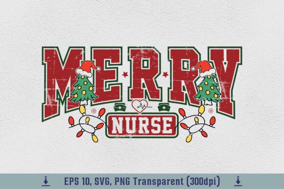Merry Nurse Varsity PNG Christmas Nurse Graphics and T-Shirt Designs