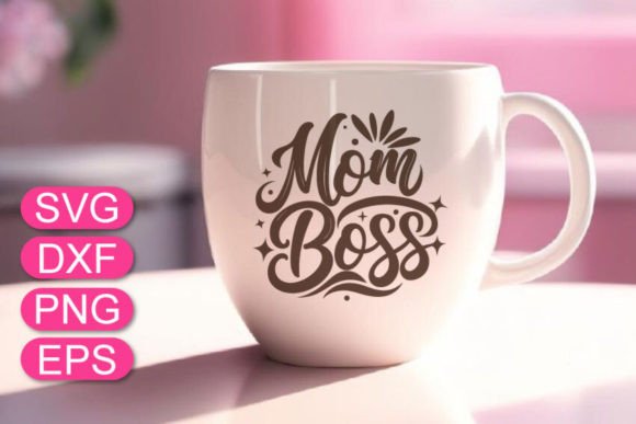 Mom Boss SVG Mother’s Day Design Review
