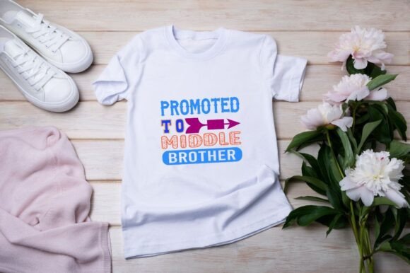 Promoted to Middle Brother - Motivational Graphics for T-Shirt Designs