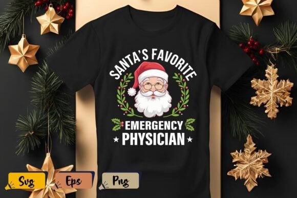 Santa's Favorite Emergency Physician Svg Graphics for T-Shirt Designs