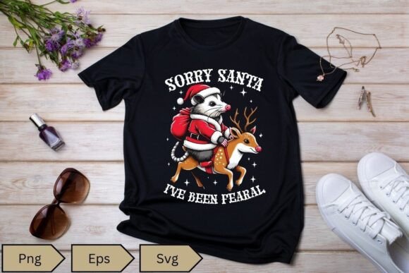 Sorry Santa I ve Been Feral Funny Oposs Graphics for T-Shirt Designs