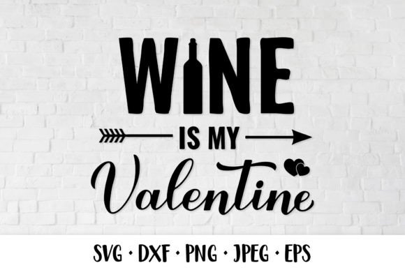 Wine is My Valentine Graphics and Illustrations Review